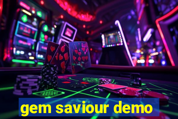 gem saviour demo